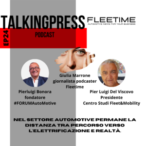 TalkingPress EP24 – Nel settore automotive permane la distanza tra percorso verso l’elettrificazione e realtà Podcast