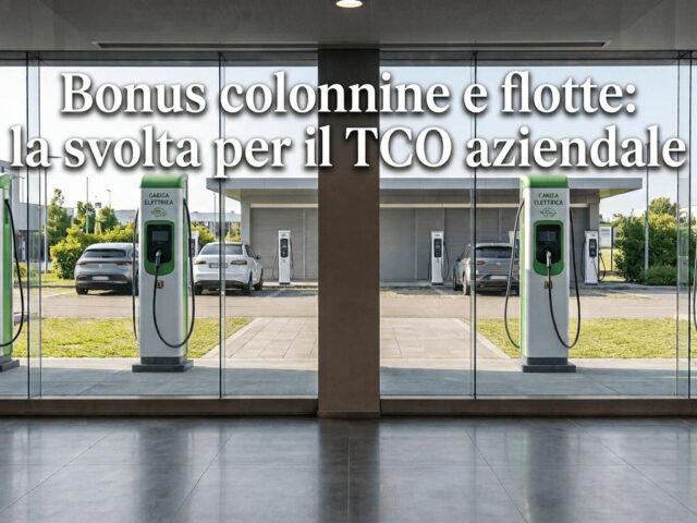 Bonus colonnine e flotte: la svolta per il TCO aziendale Bonus colonnine e flotte
